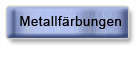 Metallf&auml;rbungen